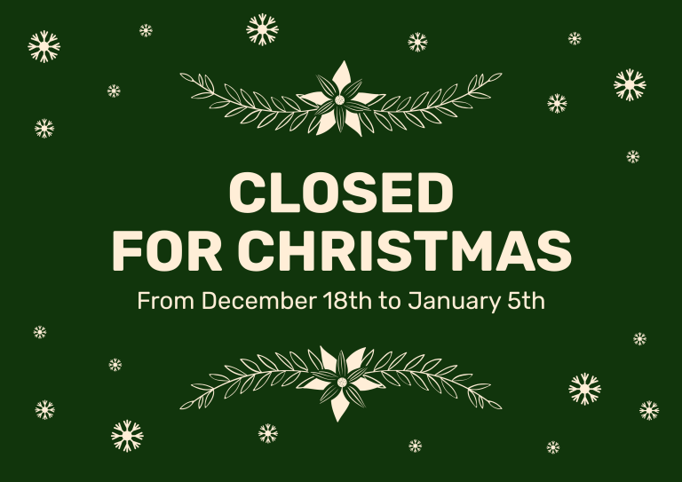 Closed for Christmas from December 18th to January 5th